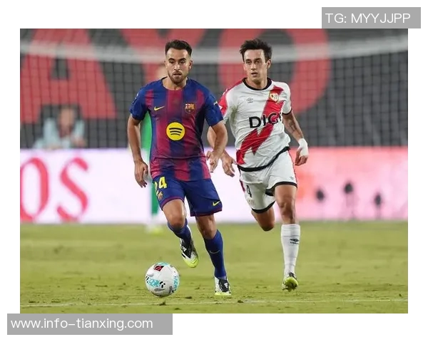 霍安加西亚等六人有望助力巴萨夺得首个冠军荣耀